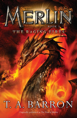 The Raging Fires Paperback by T. A. Barron