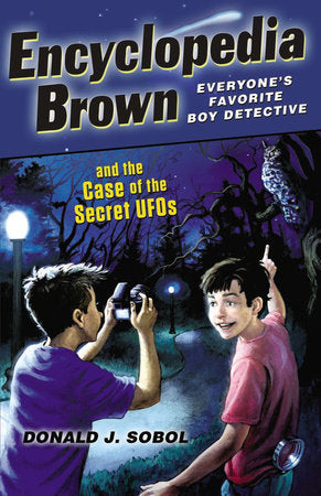 Encyclopedia Brown and the Case of the Secret UFOs Paperback by Donald J. Sobol