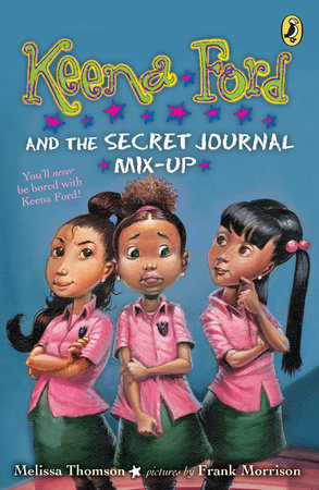 Keena Ford and the Secret Journal Mix-Up Paperback by Melissa Thomson; Illustrated by Frank Morrison