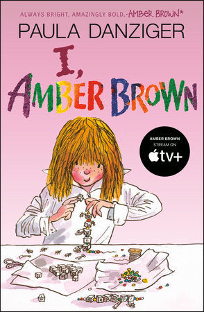 I, Amber Brown Paperback by Paula Danziger; Illustrated by Tony Ross