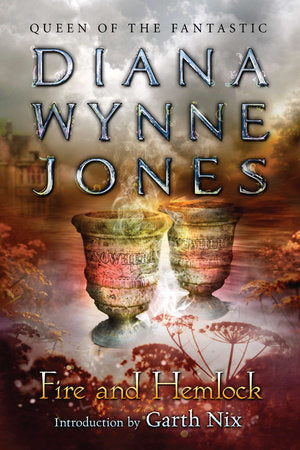 Fire and Hemlock Paperback by Diana Wynne Jones