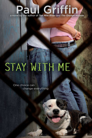 Stay with Me Paperback by Paul Griffin