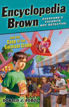 Encyclopedia Brown and the Case of the Carnival Crime Paperback by Donald J. Sobol