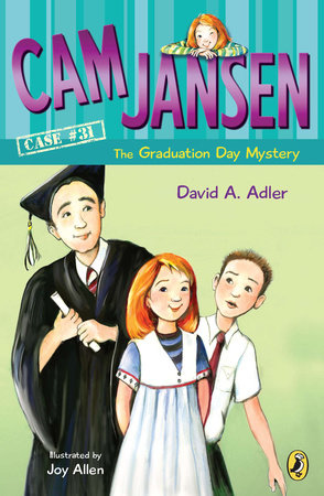 Cam Jansen and the Graduation Day Mystery #31 Paperback by David A. Adler
