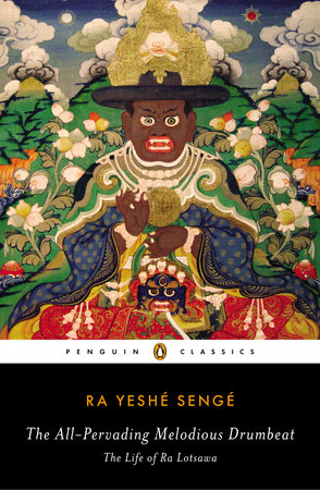 The All-Pervading Melodious Drumbeat Paperback by Ra Yeshé Sengé; Translated with an Introduction and Notes by Bryan J. Cuevas