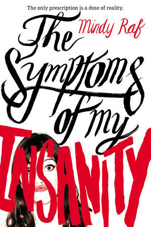 The Symptoms of My Insanity Paperback by Mindy Raf