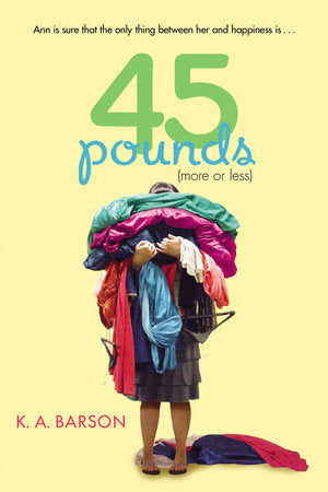 45 Pounds (More or Less) Paperback by Kelly Barson