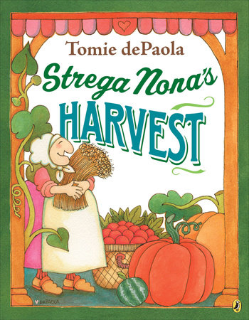 Strega Nona's Harvest Paperback by Tomie dePaola; Illustrated by Tomie dePaola