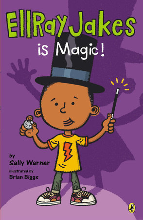 EllRay Jakes Is Magic Paperback by Sally Warner; Illustrated by Brian Biggs