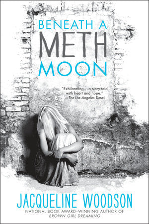 Beneath a Meth Moon Paperback by Jacqueline Woodson