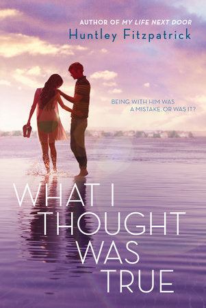 What I Thought Was True Paperback by Huntley Fitzpatrick
