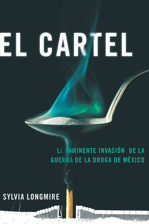 El Cartel Paperback by Sylvia Longmire