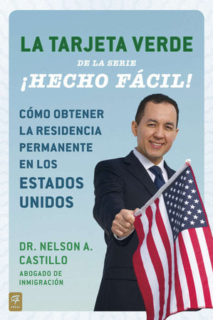 La Tarjeta Verde ¡Hecho fácil! Paperback by Nelson A. Castillo