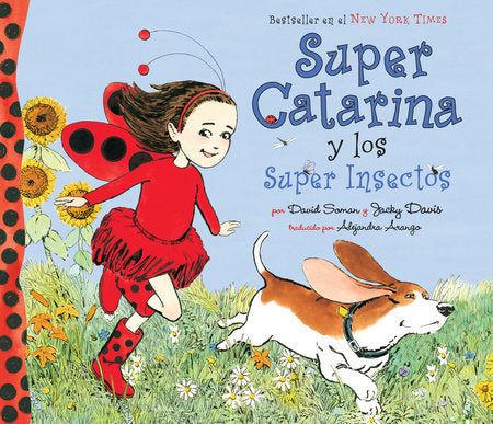Super Catarina y los Super Insectos Paperback by David Soman and Jacky Davis; illustrated by David Soman; translated by Alejandra
