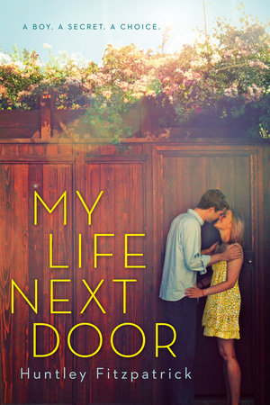 My Life Next Door Paperback by Huntley Fitzpatrick