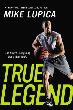 True Legend Paperback by Mike Lupica