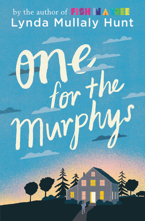 One for the Murphys Paperback by Lynda Mullaly Hunt