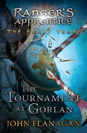 The Tournament at Gorlan Paperback by John Flanagan