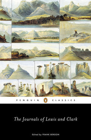 The Journals of Lewis and Clark Paperback by Meriwether Lewis and William Clark; Edited with an Introduction by Frank Bergon
