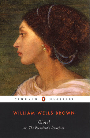 Clotel Paperback by William Wells Brown