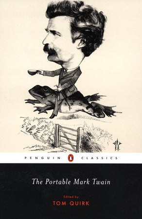 The Portable Mark Twain Paperback by Mark Twain; Introduction with an Introduction by Tom Quirk