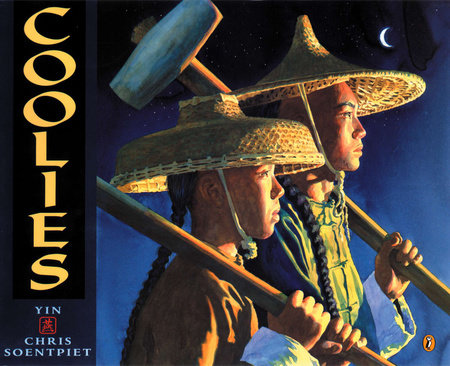 Coolies Paperback by Yin; Illustrated by Chris Soentpiet