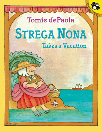 Strega Nona Takes a Vacation Paperback by Tomie dePaola; Illustrated by Tomie dePaola