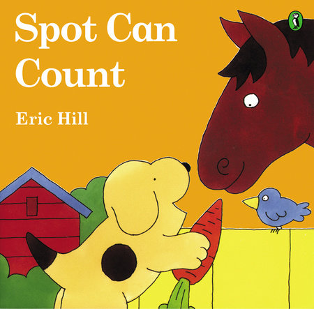Spot Can Count (Color) Hardcover by Eric Hill; Illustrated by Eric Hill