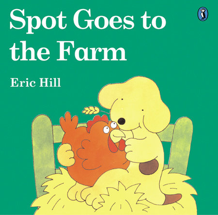 Spot Goes to the Farm (color) Hardcover by Eric Hill; Illustrated by Eric Hill