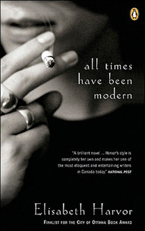 All Times Have Been Modern Paperback by Elisabeth Harvor