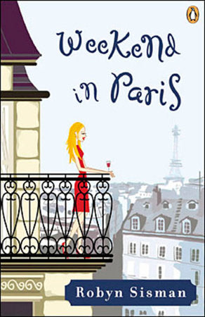 Weekend in Paris Paperback by Robyn Sisman