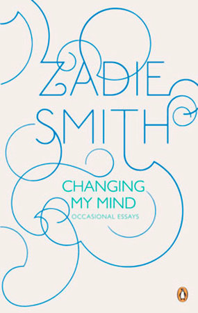 Changing My Mind: Occasional Essays Paperback by Zadie Smith