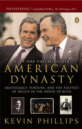 American Dynasty Paperback by Kevin Phillips