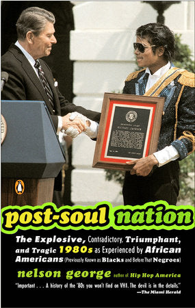 Post-Soul Nation Paperback by Nelson George