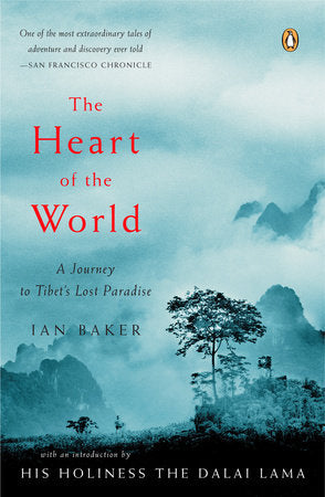 The Heart of the World Paperback by Ian Baker
