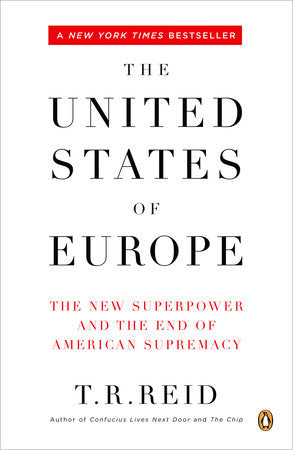 The United States of Europe Paperback by T. R. Reid