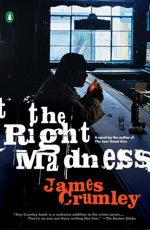 The Right Madness Paperback by James Crumley