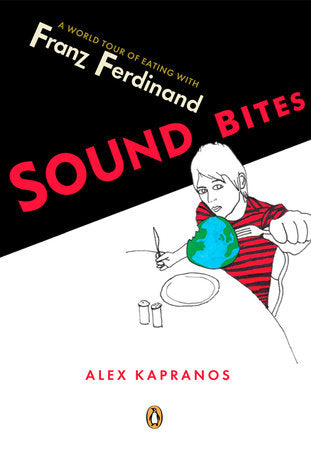 Sound Bites Paperback by Alex Kapranos