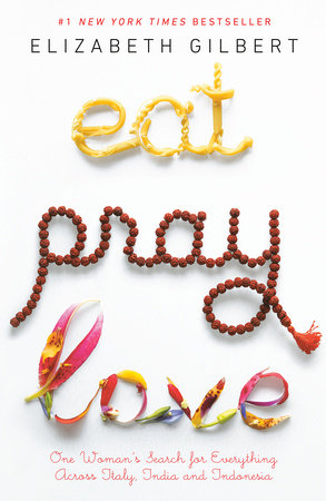 Eat Pray Love TR by Elizabeth Gilbert