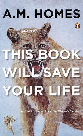 This Book Will Save Your Life Paperback by A.M. Homes