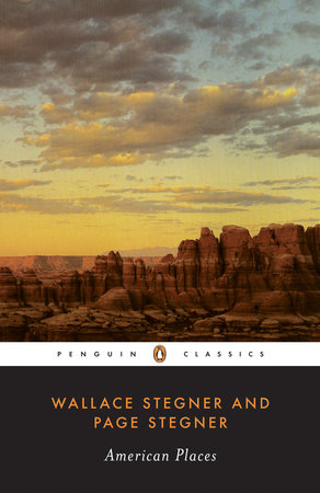 American Places Paperback by Wallace Stegner and Page Stegner