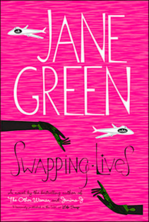 Swapping Lives Paperback by Jane Green