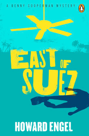 East of Suez Paperback by Howard Engel