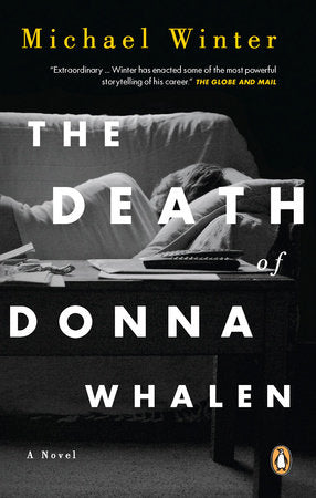 The Death of Donna Whalen Paperback by Michael Winter