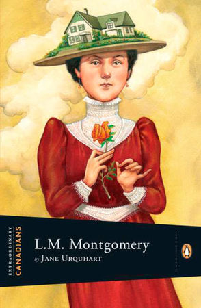 Extraordinary Canadians: Lucy Maud Montgomery Paperback by Jane Urquhart