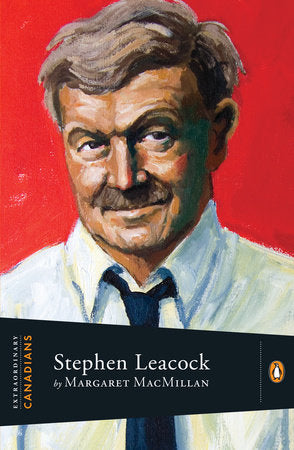Extraordinary Canadians:Stephen Leacock Paperback by Margaret Macmillan