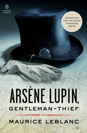 Arsène Lupin, Gentleman-Thief Paperback by Maurice Leblanc; Introduction and Notes by Michael Sims