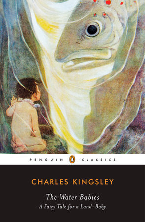 The Water-Babies Paperback by Charles Kingsley; Introduction and Notes by Richard D. Beards
