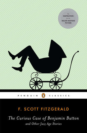 The Curious Case of Benjamin Button and Other Jazz Age Stories Paperback by F. Scott Fitzgerald