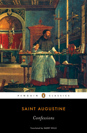 Confessions Paperback by Augustine of Hippo; Translated by Garry Wills